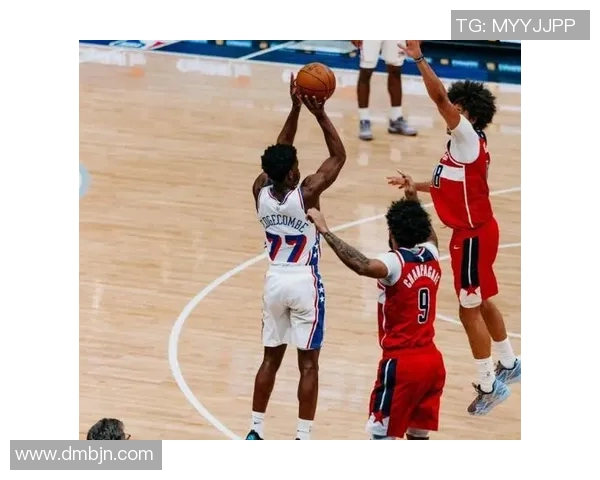 奇才与76人激战正酣1224场比赛精彩瞬间回顾与分析 奇才与76人激战正酣1224场比赛精彩瞬间回顾与分析